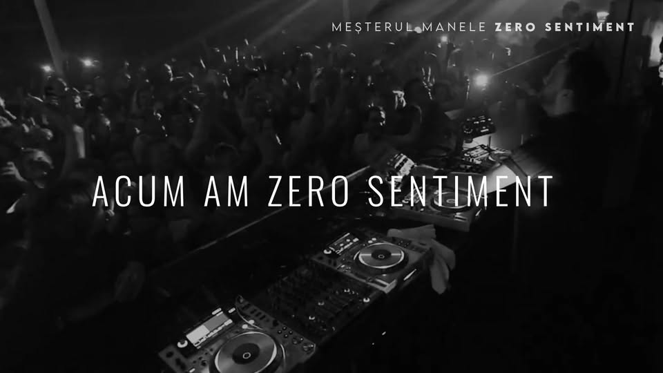 ”Zero sentiment” – lyrics video al piesei a noua de pe albumul Meșterul Manele ” ”Zero sentiment” – lyrics video al piesei a noua de pe albumul Meșterul Manele ”
