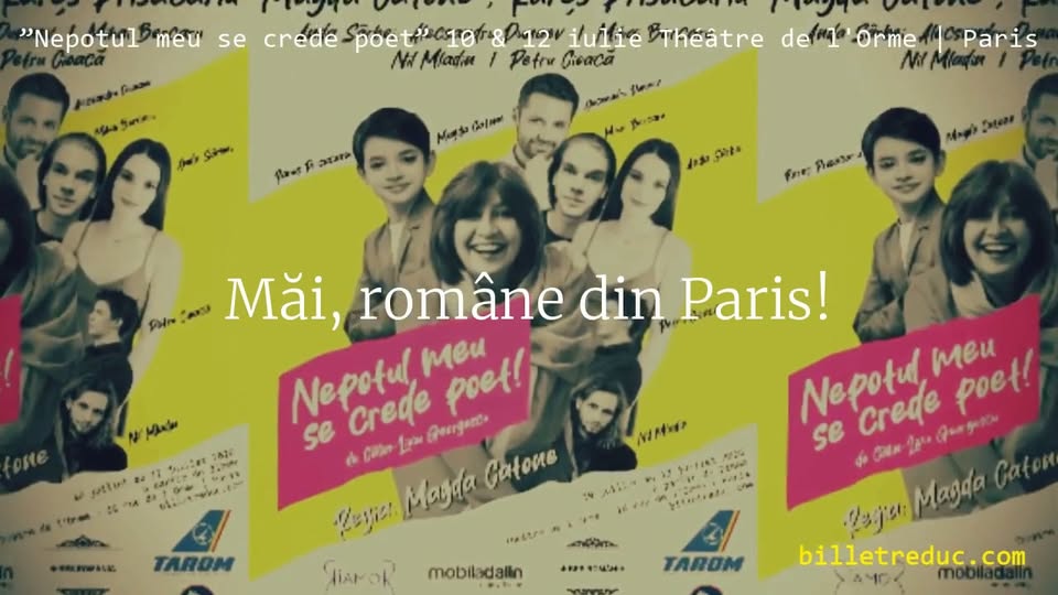 Ultimele bilete! la spectacolele din Paris de vineri și duminică seară și ultime