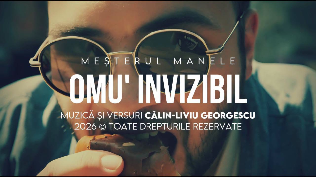 Superbul superhit OMU’ INVIZIBIL a intrat în primă audiție pe YouTube, unde vă i