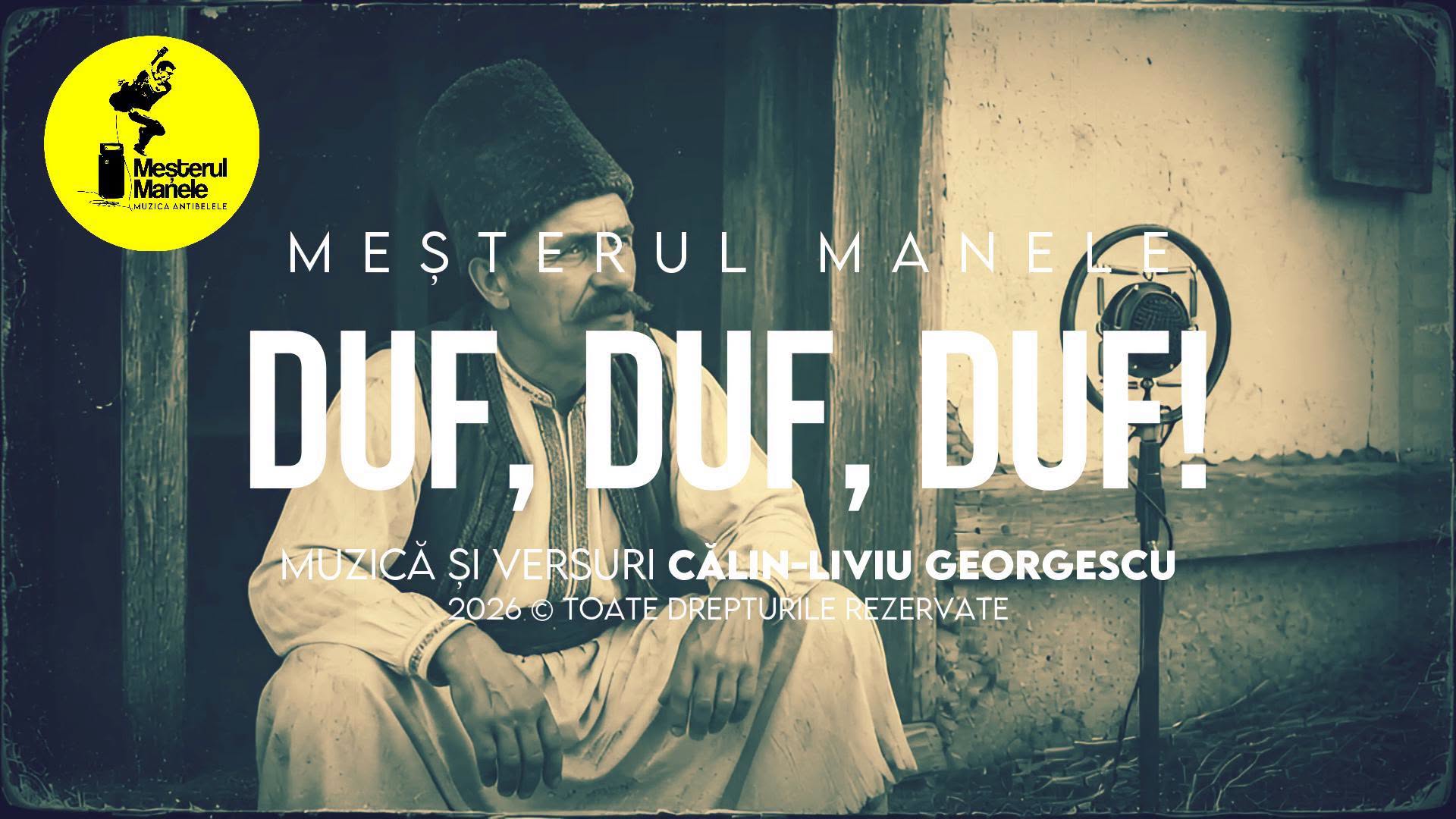 DUF, DUF, DUF! melodia marca Meșterul Manele în care Moromete s-a întâlnit cu bl