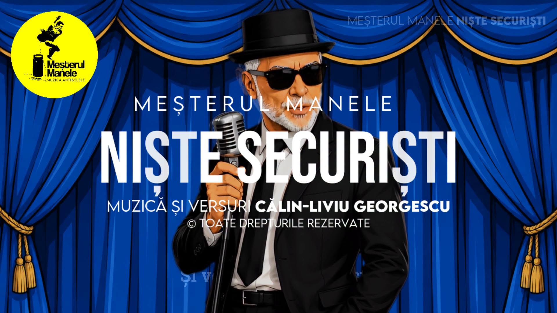 Noul superhit marca Meșterul Manele este intitulat NIȘTE SECURIȘTI și a intrat a